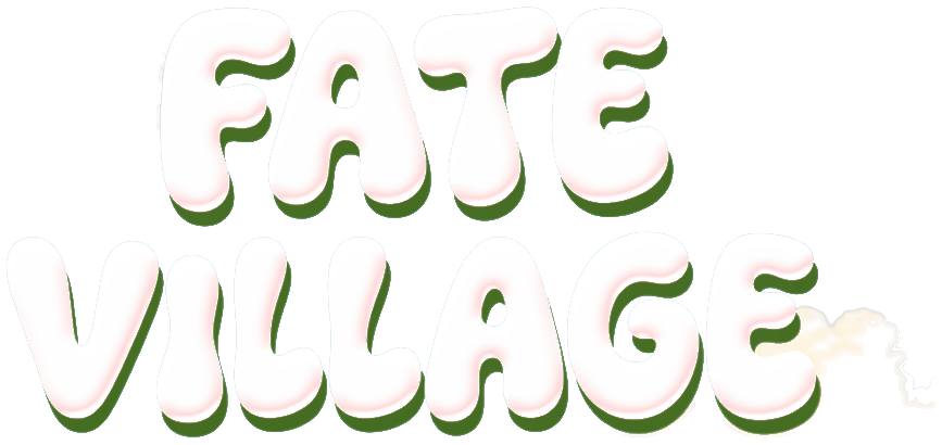 FATE VILLAGE